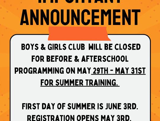 Boys & Girls Club Closed May 29 - 31