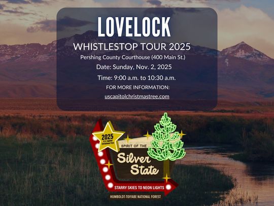 Lovelock to welcome Silver Belle Whistlestop Tour - Nevada’s U.S. Capitol Christmas Tree rolls into town Nov. 2 Lovelock to welcome Silver Belle Whistlestop Tour - Nevada’s U.S. Capitol Christmas Tree rolls into town Nov. 2